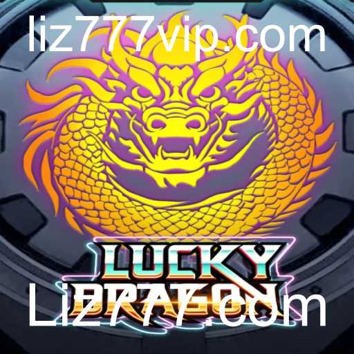 Desvendando LuckyDragon: O Jogo de Azar Revolucionário na Liz777.com