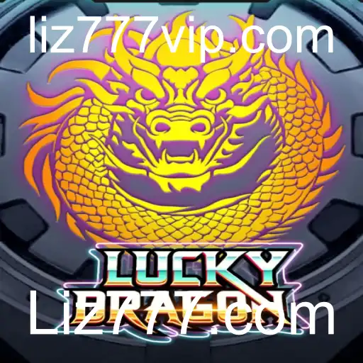 Desvendando LuckyDragon: O Jogo de Azar Revolucionário na Liz777.com